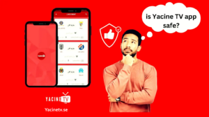 Is-Yacine-TV-App-Safe