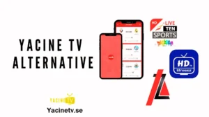 Top 7 Yacine TV Alternatives Apps in 2025